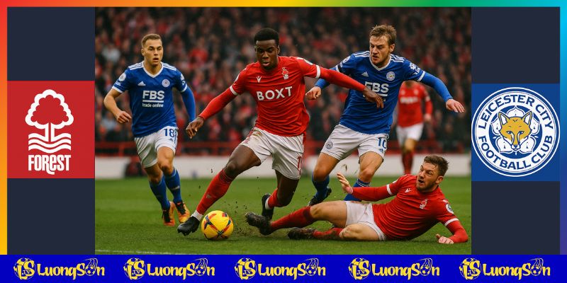 Nottingham vs Leicester trên luongsontv